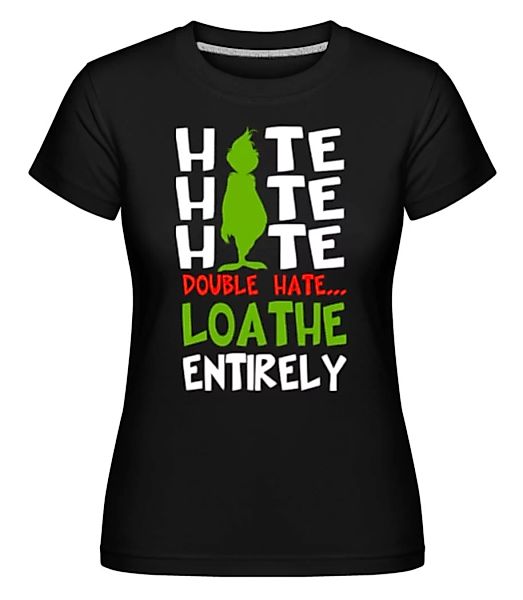 Hate Hate Hate · Shirtinator Frauen T-Shirt günstig online kaufen