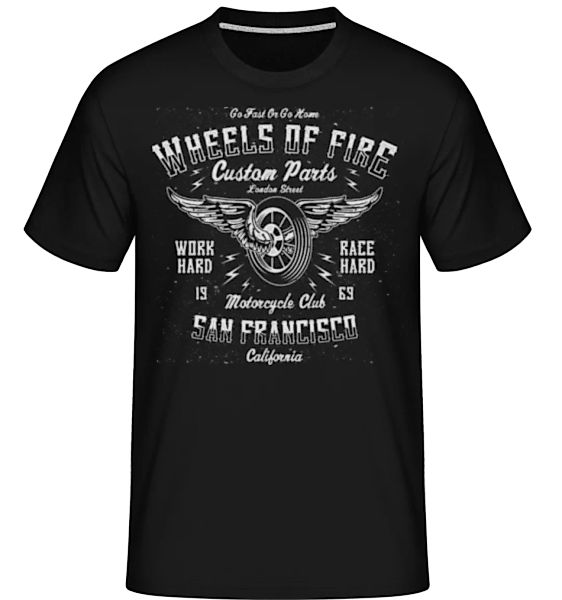 Wheels Of Fire · Shirtinator Männer T-Shirt günstig online kaufen