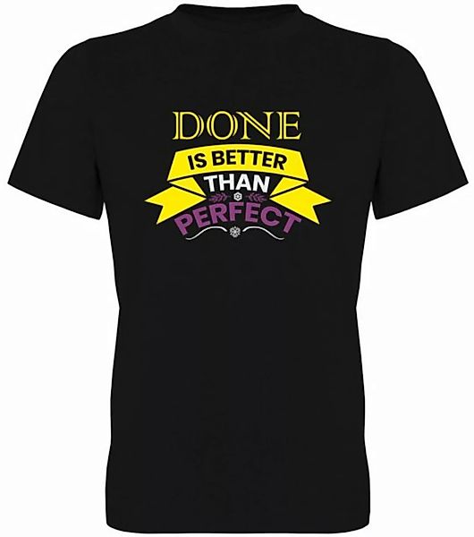 G-graphics T-Shirt Done is better than perfect Herren T-Shirt, mit trendige günstig online kaufen