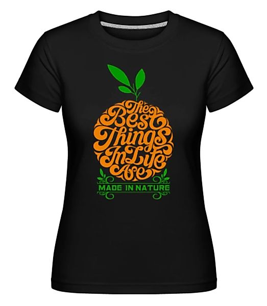 The Best Things In Life · Shirtinator Frauen T-Shirt günstig online kaufen