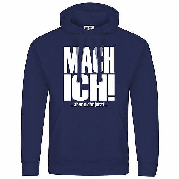 deinshirt Kapuzenpullover Herren Kapuzenpullover Mach ich aber nicht jetzt günstig online kaufen