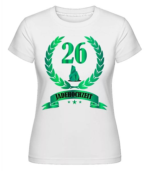 26 Jahre Jadehochzeit · Shirtinator Frauen T-Shirt günstig online kaufen