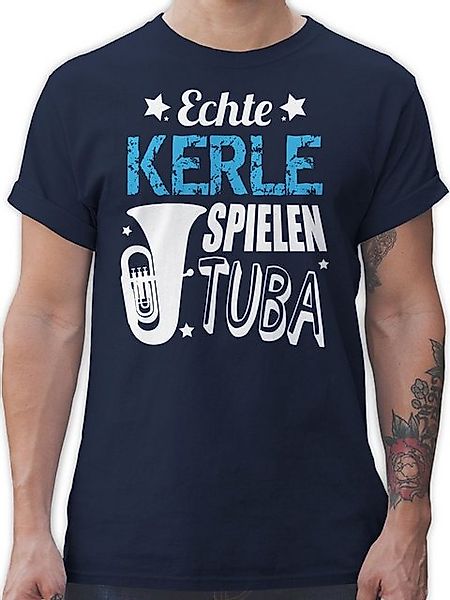 Shirtracer T-Shirt Echte Kerle spielen Tuba Musik Instrument Zubehör günstig online kaufen