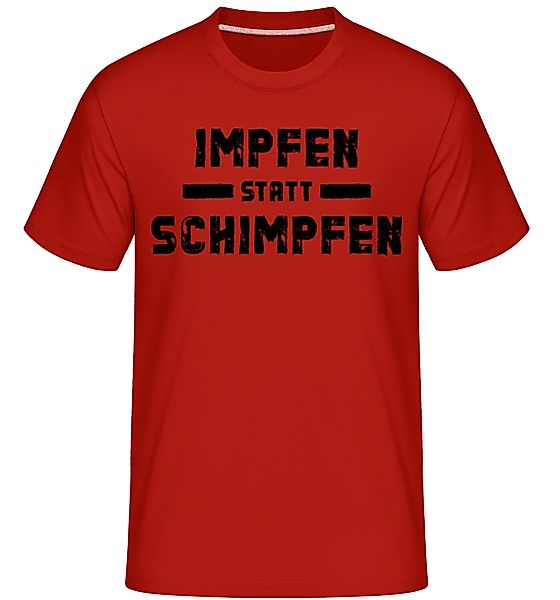 Impfen Statt Schimpfen · Shirtinator Männer T-Shirt günstig online kaufen