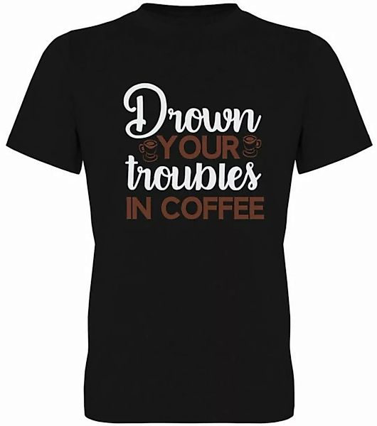 G-graphics T-Shirt Drown your troubles in Coffee Herren T-Shirt, mit trendi günstig online kaufen