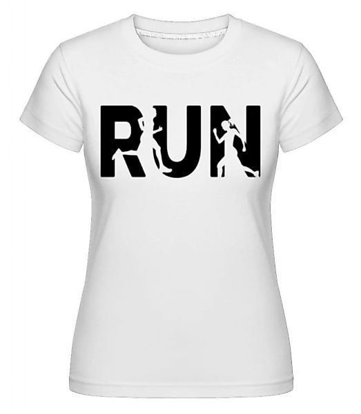 Run · Shirtinator Frauen T-Shirt günstig online kaufen