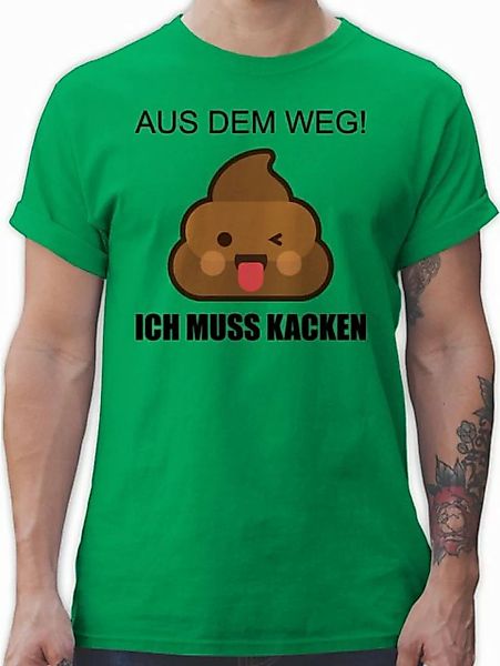 Shirtracer T-Shirt Aus dem Weg Ich muss kacken - Ich muss Scheißen Lustiges günstig online kaufen