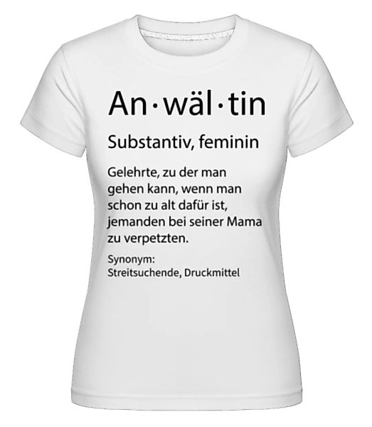 Anwältin Quatsch Duden · Shirtinator Frauen T-Shirt günstig online kaufen