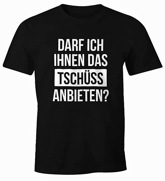 MoonWorks Print-Shirt Herren T-Shirt Darf ich Ihnen das Tschüss anbieten Fu günstig online kaufen