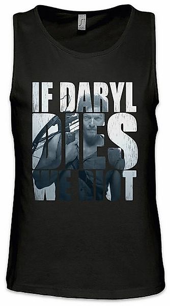 Urban Backwoods Tanktop If Daryl Dies We Riot Ärmelloses T-Shirt Dixon The günstig online kaufen