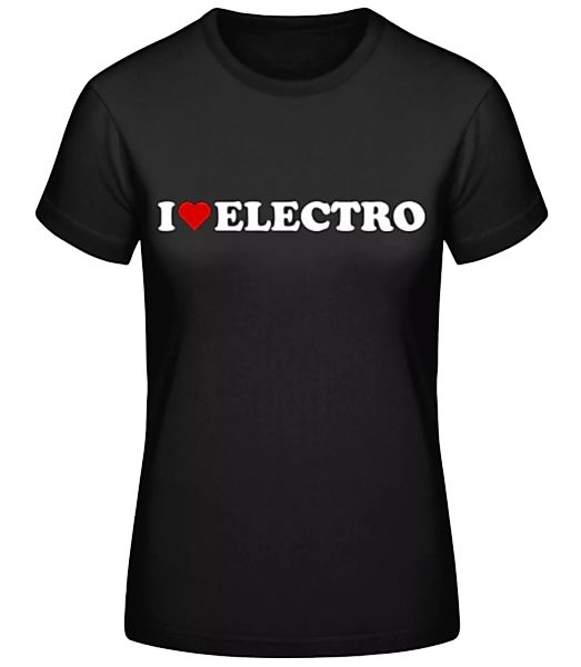 I Love Electro · Frauen Basic T-Shirt günstig online kaufen