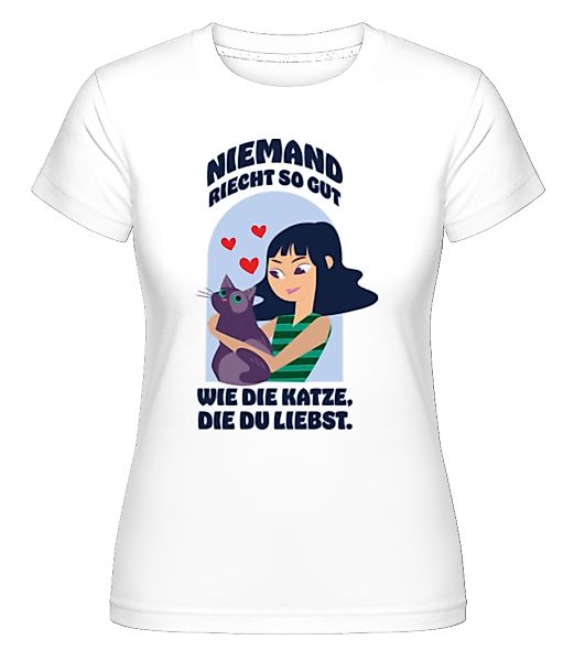 Katze Die Du Liebst · Shirtinator Frauen T-Shirt günstig online kaufen