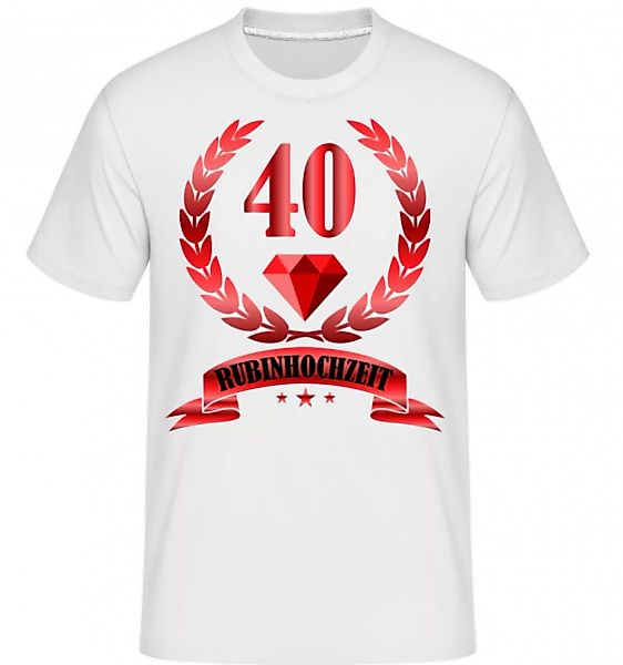 40 Jahre Rubinhochzeit · Shirtinator Männer T-Shirt günstig online kaufen