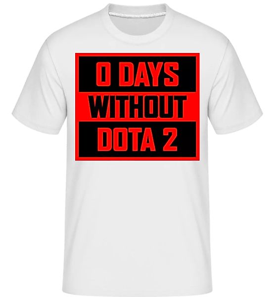 Zero Days Without Dota 2 · Shirtinator Männer T-Shirt günstig online kaufen