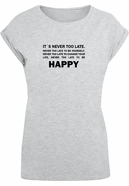 Merchcode T-Shirt "Merchcode Damen Ladies Never Too Late Extended Shoulder günstig online kaufen