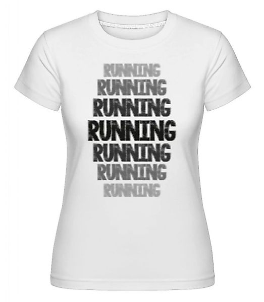 Running Motivation · Shirtinator Frauen T-Shirt günstig online kaufen