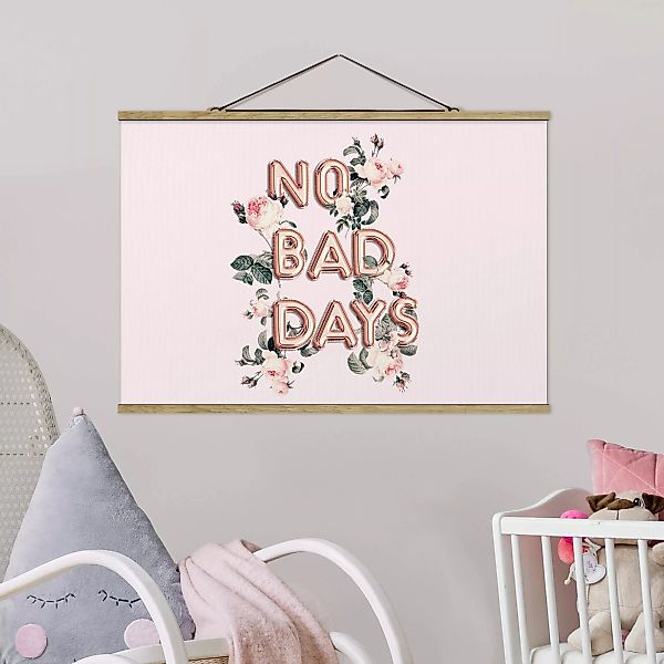 Stoffbild mit Posterleisten No Bad Days günstig online kaufen