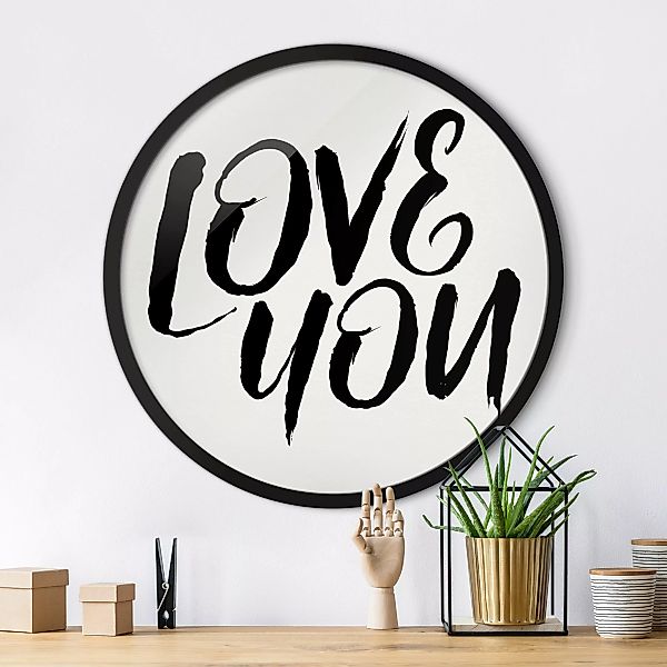 Rundes Bild mit Rahmen Love You günstig online kaufen