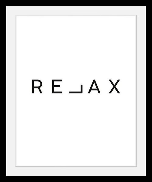 queence Bild Relax, Humor, Motivationsbilder, Schriftzug, Schwarz-Weiß, HD günstig online kaufen