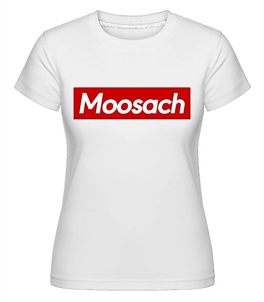 Moosach · Shirtinator Frauen T-Shirt günstig online kaufen