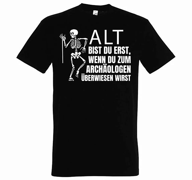 Youth Designz T-Shirt ALT BIST DU ERST BEIM ARCHÄOLOGEN Herren Shirt mit lu günstig online kaufen