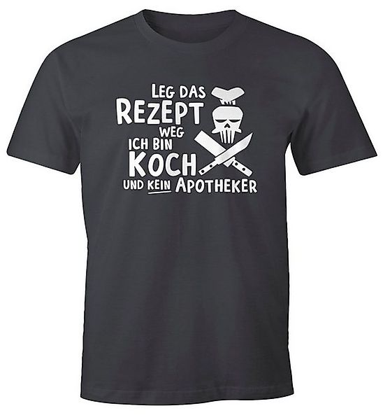 MoonWorks Print-Shirt Herren T-Shirt Leg das Rezept weg ich bin Koch und ke günstig online kaufen