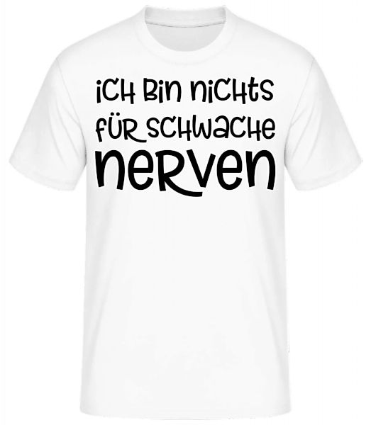 Nichts Für Schwache Nerven · Männer Basic T-Shirt günstig online kaufen