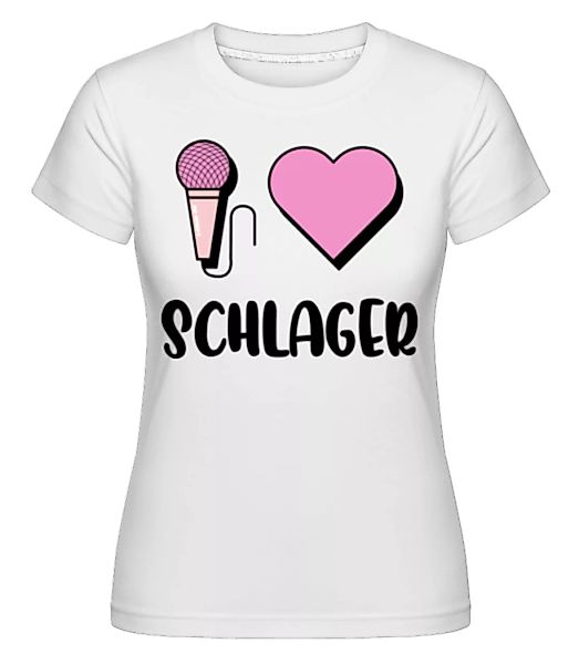 I Love Schlager · Shirtinator Frauen T-Shirt günstig online kaufen