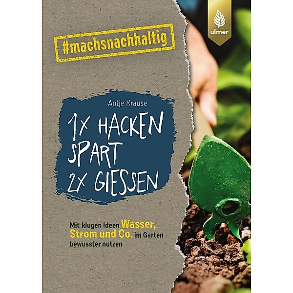 1 x hacken spart 2 x gießen günstig online kaufen