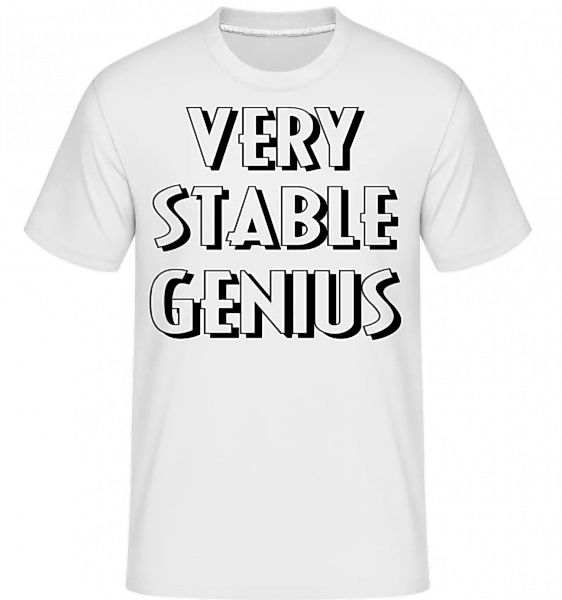 Very Stable Genius · Shirtinator Männer T-Shirt günstig online kaufen