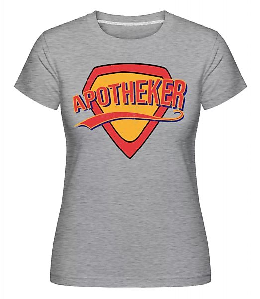 Superheld Apotheker · Shirtinator Frauen T-Shirt günstig online kaufen