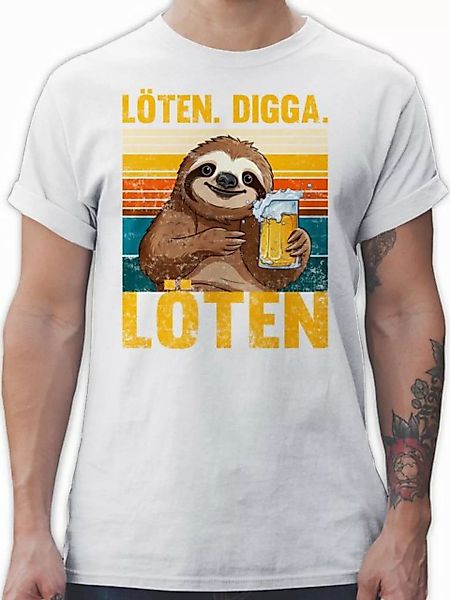 Shirtracer T-Shirt Löten Digga Löten - Digga Löten Bier Biertrinker Faultie günstig online kaufen