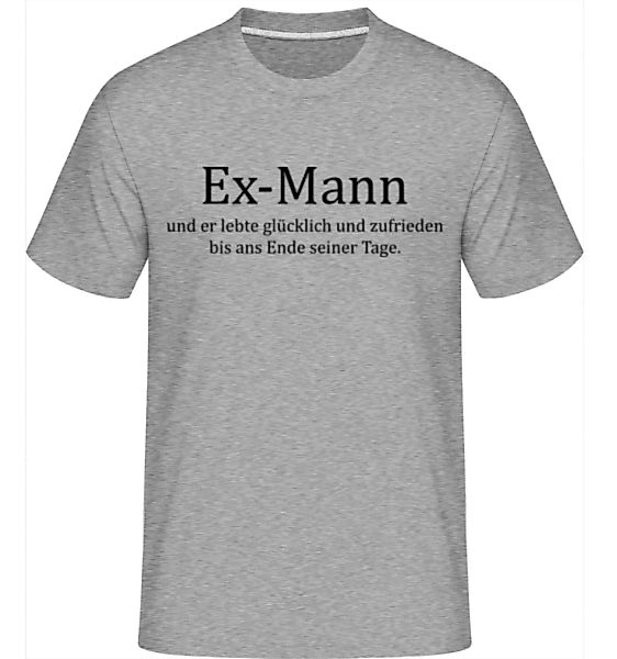 Ex Mann · Shirtinator Männer T-Shirt günstig online kaufen