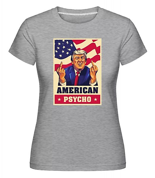 American Psycho 2 · Shirtinator Frauen T-Shirt günstig online kaufen