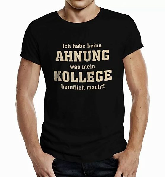 RAHMENLOS® T-Shirt für Handwerker: keine Ahnung was mein Kollege beruflich günstig online kaufen