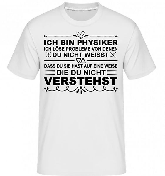 Physiker Lösen Probleme · Shirtinator Männer T-Shirt günstig online kaufen