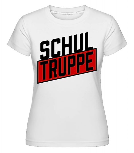 Schul Truppe · Shirtinator Frauen T-Shirt günstig online kaufen