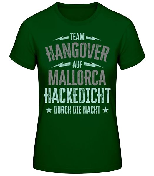 Team Hangover Auf Mallorca · Frauen Basic T-Shirt günstig online kaufen