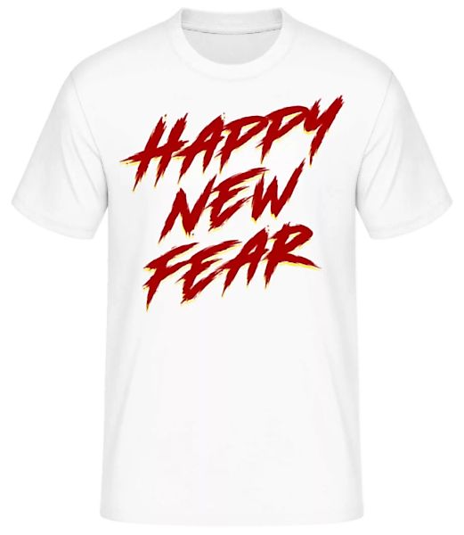 Happy New Fear · Männer Basic T-Shirt günstig online kaufen