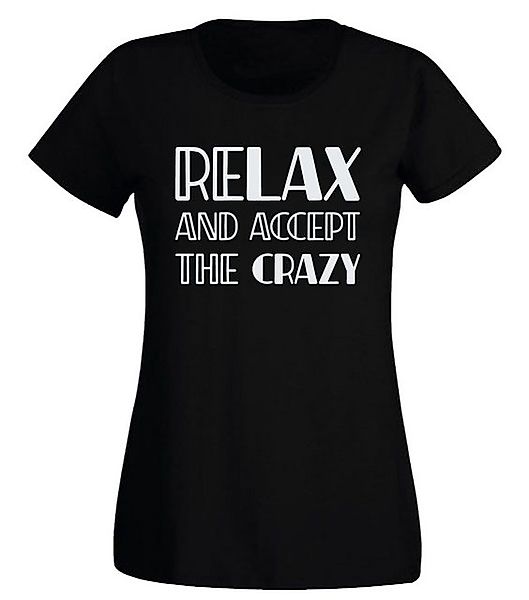 G-graphics T-Shirt Damen T-Shirt - Relax and accept the crazy Slim-fit-Shir günstig online kaufen