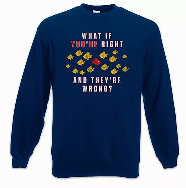 Urban Backwoods Sweatshirt What If You're Right And They're Wrong ? Sweatsh günstig online kaufen