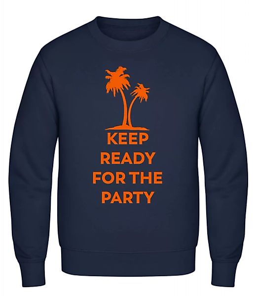 Keep Ready For The Party · Männer Pullover günstig online kaufen
