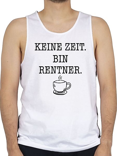 Shirtracer Tanktop Keine Zeit - Bin günstig online kaufen