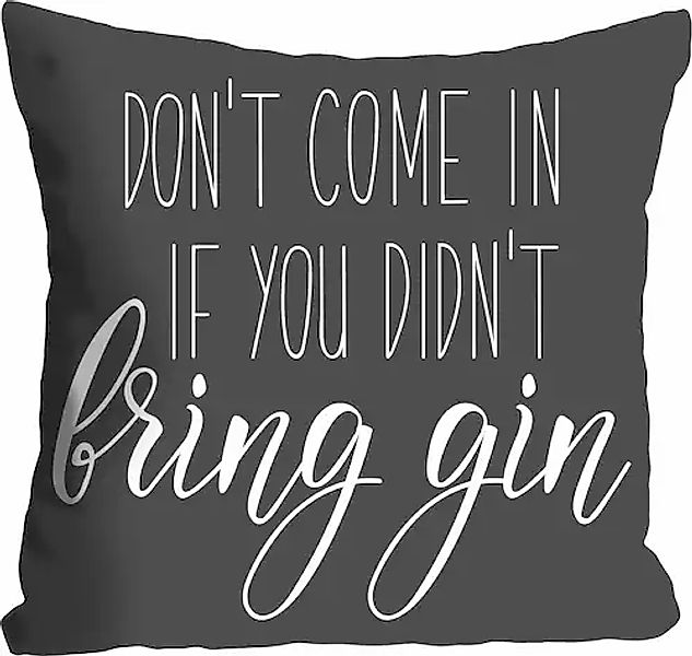 queence Dekokissen "bring gin" mit einem Schriftzug günstig online kaufen