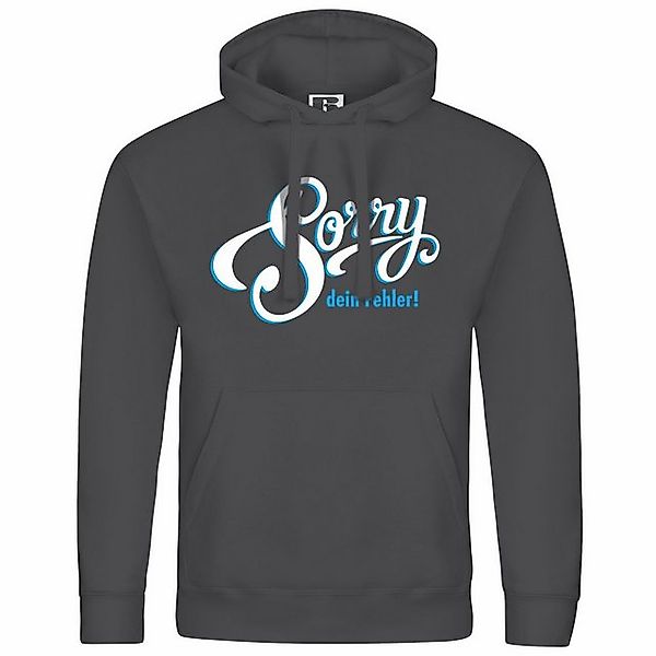 deinshirt Kapuzenpullover Herren Kapuzenpullover Sorry dein Fehler Mit Prin günstig online kaufen