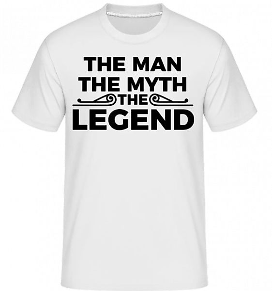 The Man The Myth The Legend · Shirtinator Männer T-Shirt günstig online kaufen