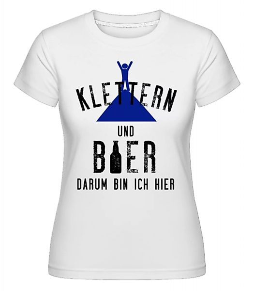 Klettern Und Bier · Shirtinator Frauen T-Shirt günstig online kaufen