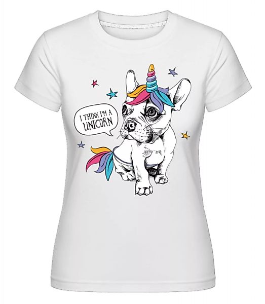 I Am A Unicorn · Shirtinator Frauen T-Shirt günstig online kaufen