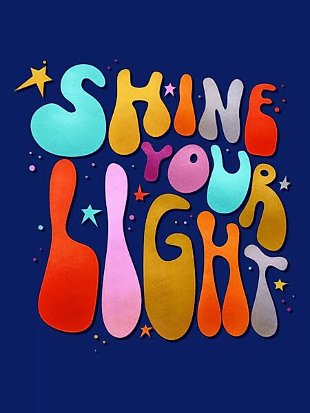 Poster / Leinwandbild - Shine Your Light - 70's Style Typography günstig online kaufen