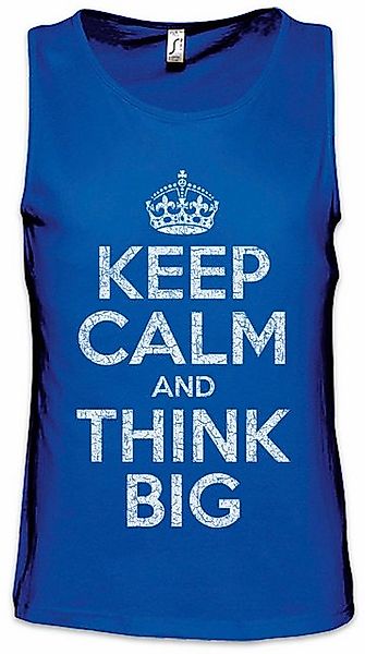 Urban Backwoods Tanktop Keep Calm And Think Big Ärmelloses T-Shirt Traum Tr günstig online kaufen